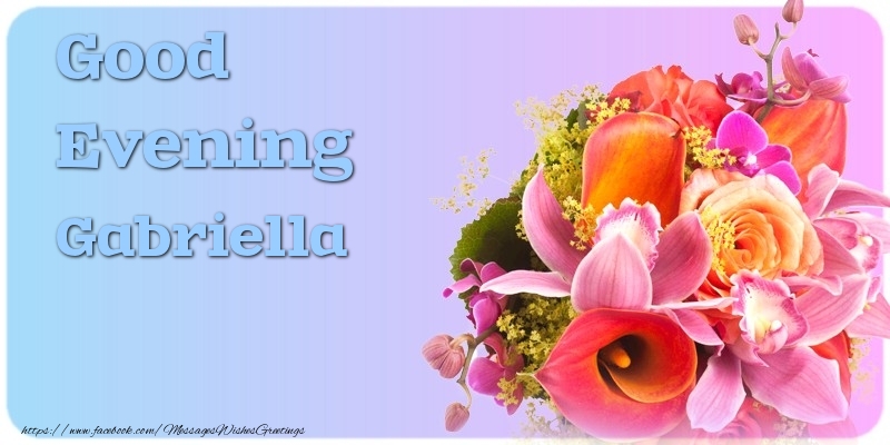 Greetings Cards for Good evening - Good Evening Gabriella